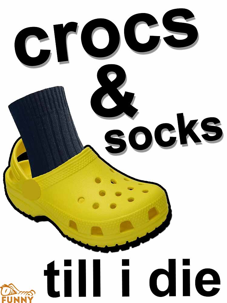 Crocs and Socks meme