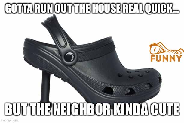 Crocs with heels meme