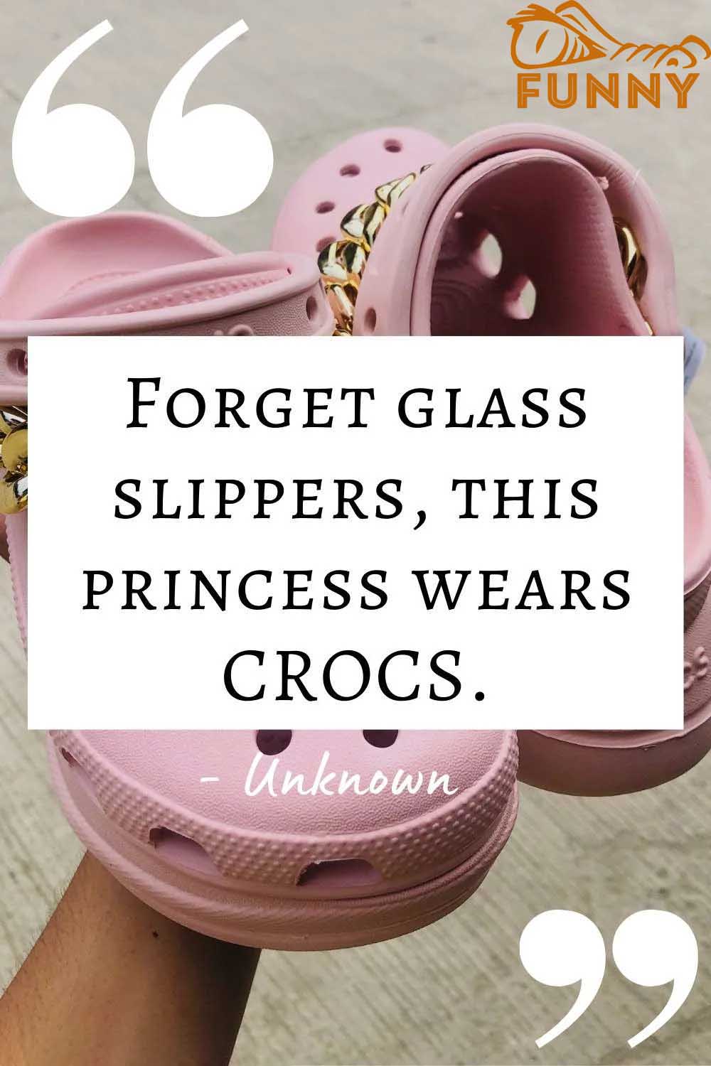 Forget glass slippers This Princess wears Crocs
