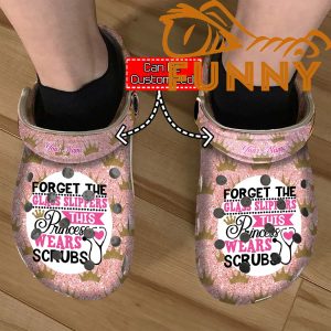 Personalized Nurse Crocs Forget The Glass Slippers 3