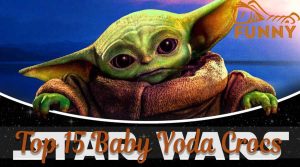 Top 15 Baby Yoda Crocs, Star Wars Fathers Day Gift