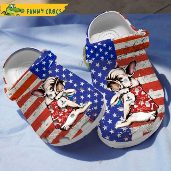French Bulldog Puppy I Love Moms Mother’s Day 4Th Of July Dog In Crocs