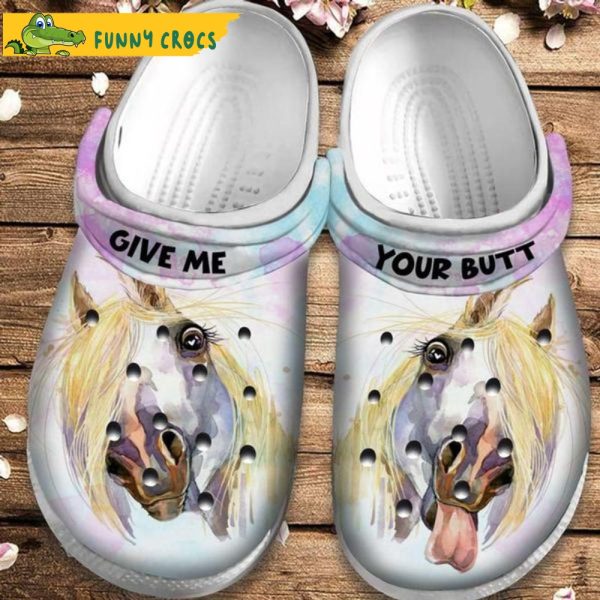 Give Me Your Butt Horse Crocs