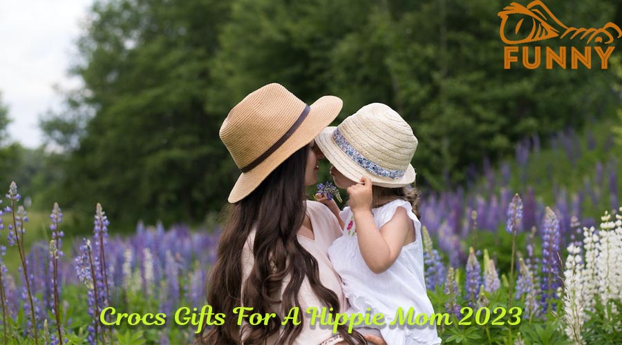 Crocs Gifts For A Hippie Mom 2023