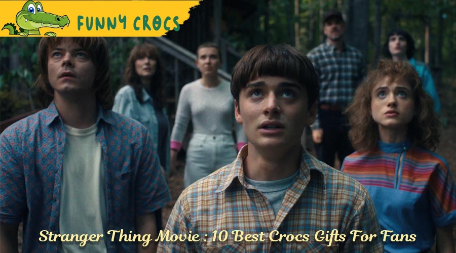 Stranger Thing Movie : 10 Best Crocs Gifts For Fans.