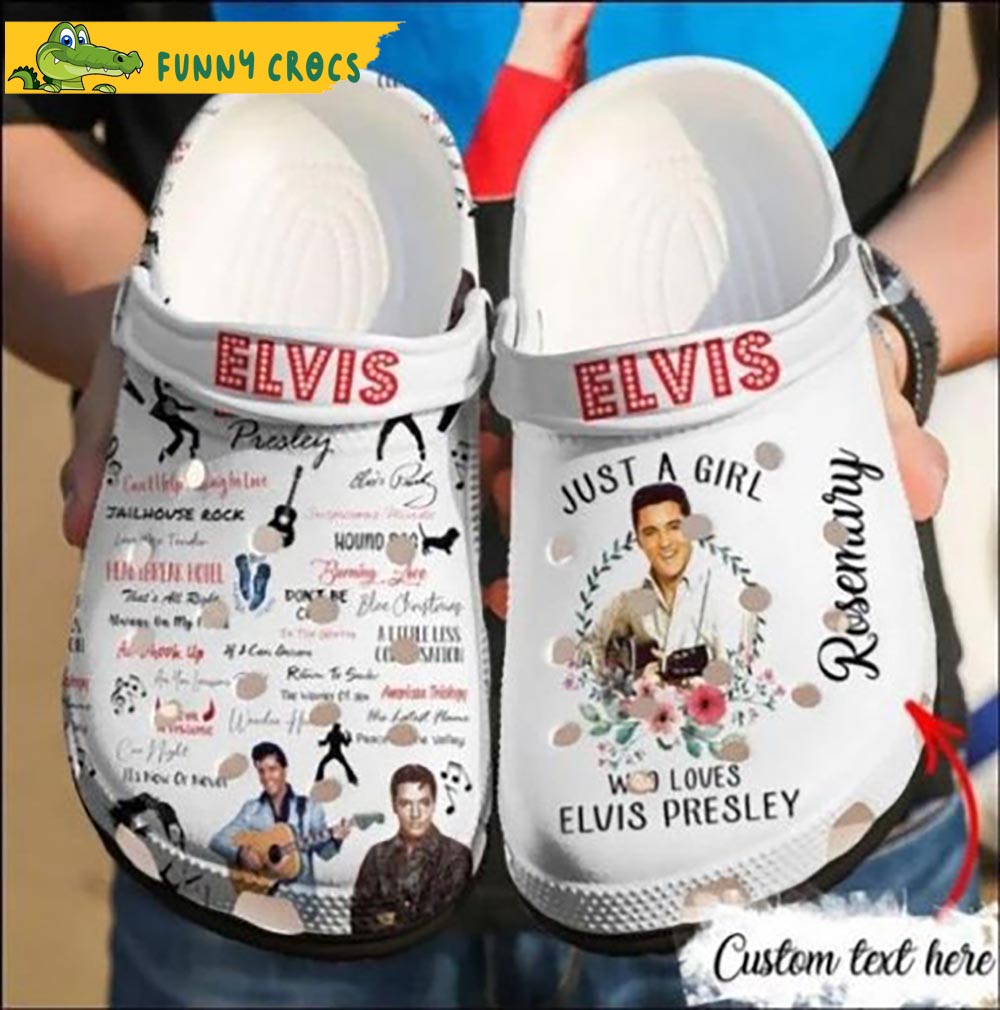 Customized Just A Girl Elvis Crocs