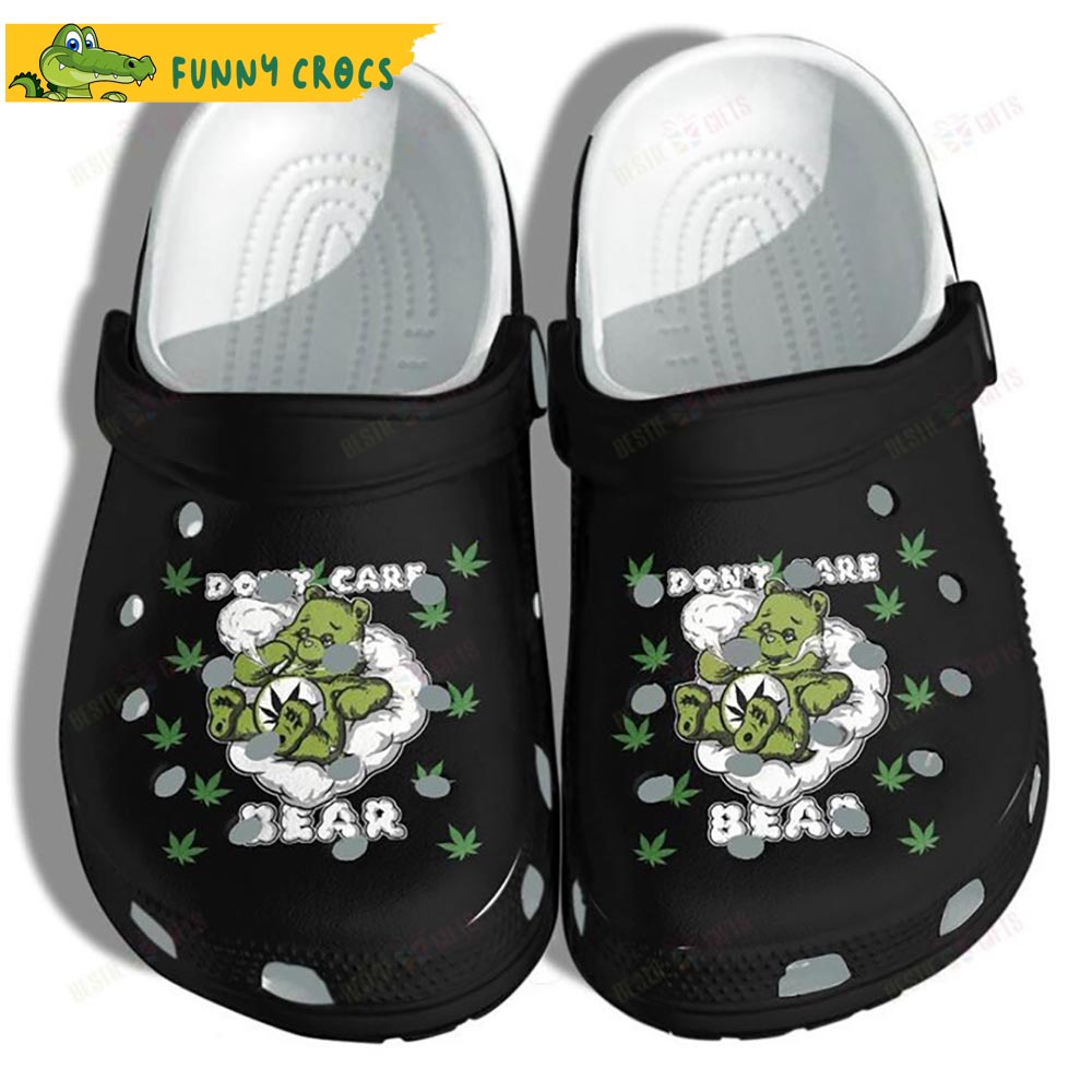 Dont Care Bear Smoke Weed Crocs