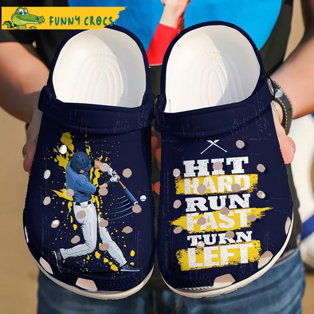 Hit Hard Run Fast Turn Life Baseball Gifts Crocs
