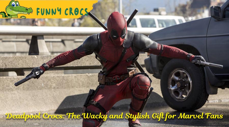 Deadpool Crocs: The Wacky and Stylish Gift for Marvel Fans