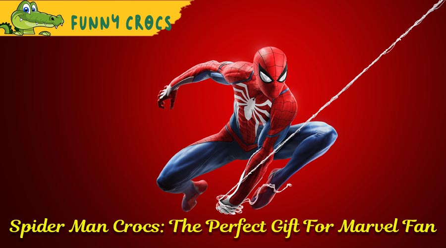 Spider Man Crocs: The Perfect Gift For Marvel Fan