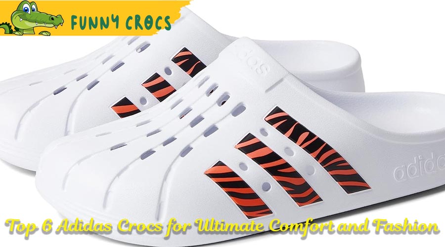 Top 6 Adidas Crocs for Ultimate Comfort and Fashion