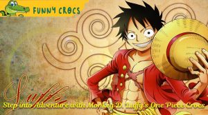 Step into Adventure with Monkey D. Luffy's One Piece Crocs