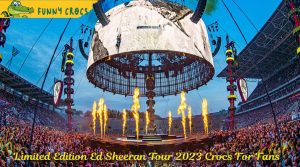 Limited Edition Ed Sheeran Tour 2023 Crocs For Fans