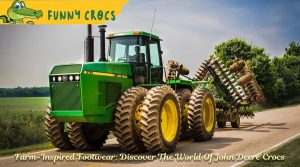 Farm-Inspired Footwear: Discover The World Of John Deere Crocs