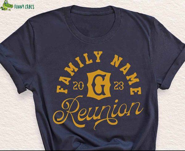 Custom Family Reunion Shirts 2023