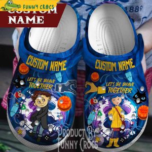 Custom Name Coraline Let's Be Brave Together Crocs Shoes