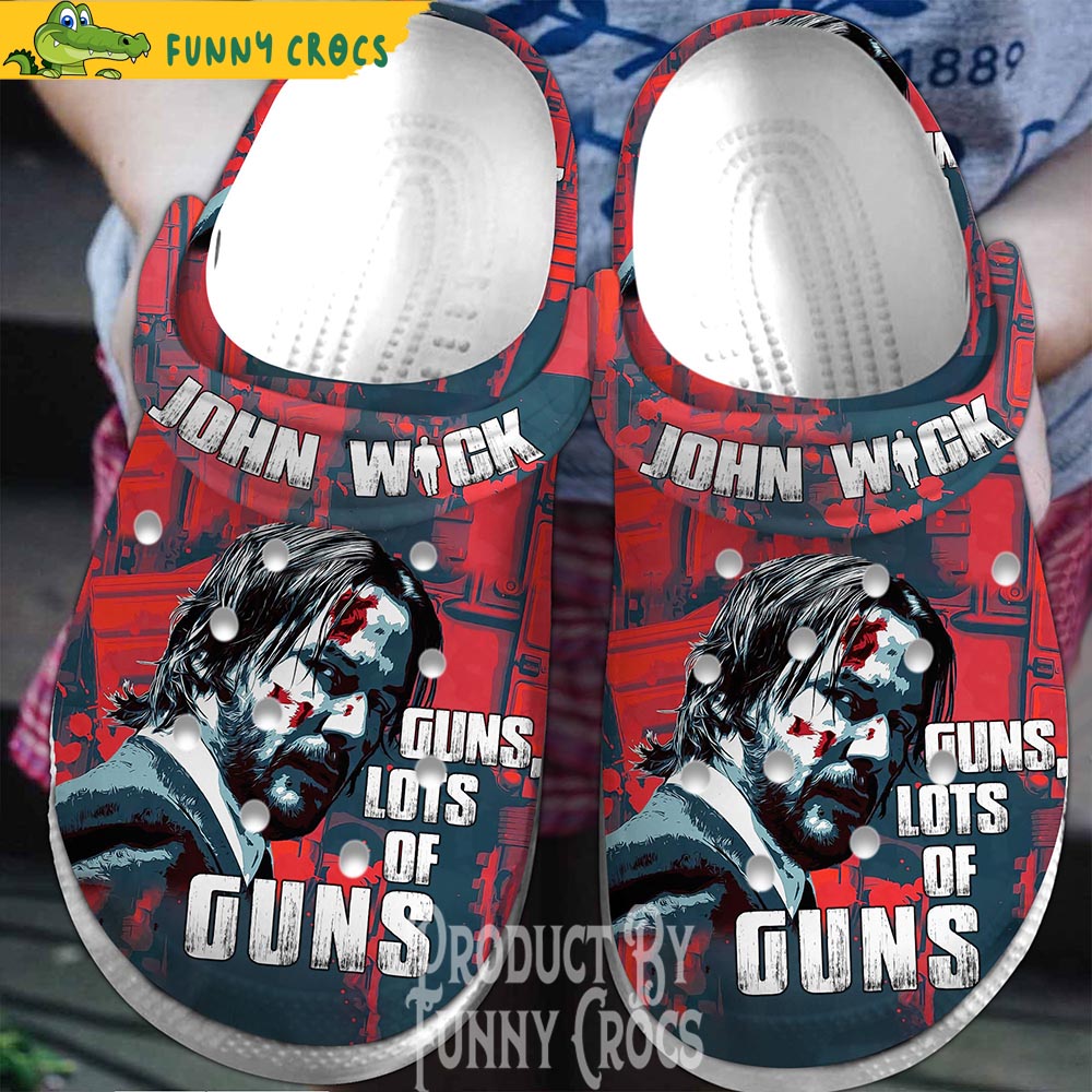 Guns Lots Of Guns John Wick Crocs Shoes