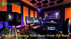 Step Into Harmony With Music Crocs’ Gift Band