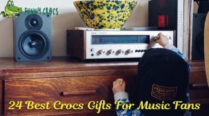 24 Best Crocs Gifts For Music Fans