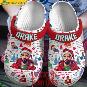 Drake Merry Christmas Santa Do You Love Me Crocs Shoes 1