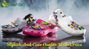 Stylish And Cute Outfits With Crocs