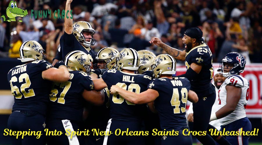 Stepping Into Spirit New Orleans Saints Crocs Unleashed!