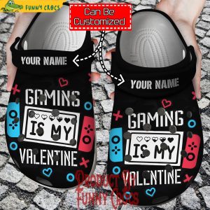 Personalized Gaming Is My Valentine Crocs 1