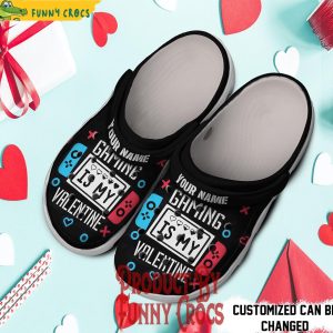 Personalized Gaming Is My Valentine Crocs 2