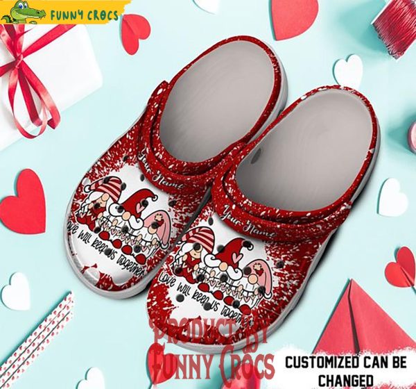 Personalized Gnomes Love Will Keep Us Together Valentine’s Day Crocs