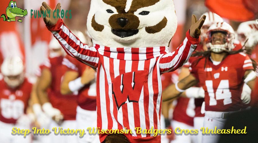 Step Into Victory Wisconsin Badgers Crocs Unleashed