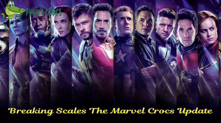 Breaking Scales The Marvel Crocs Update