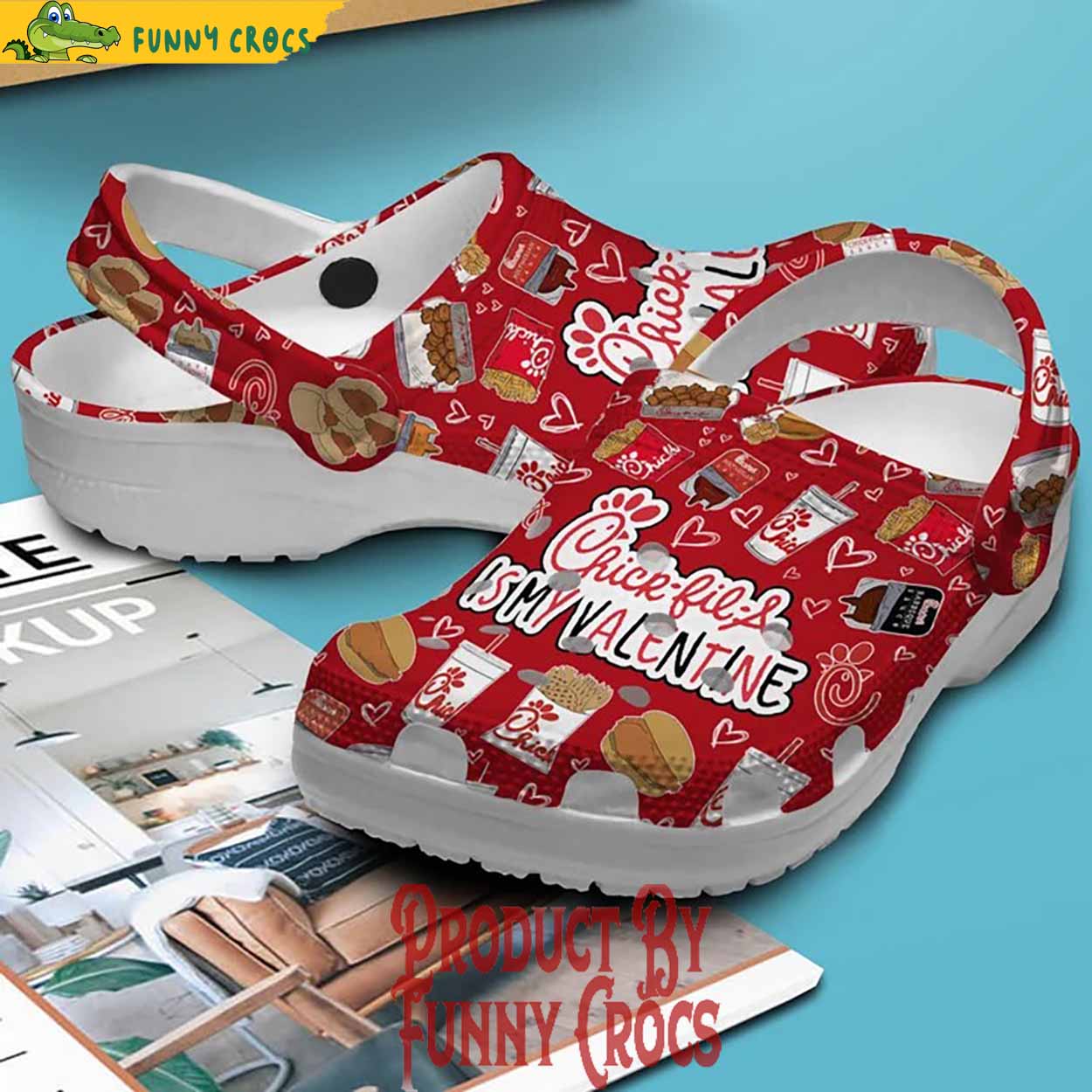 Chick Fil A Is My Valentines Crocs Shoes
