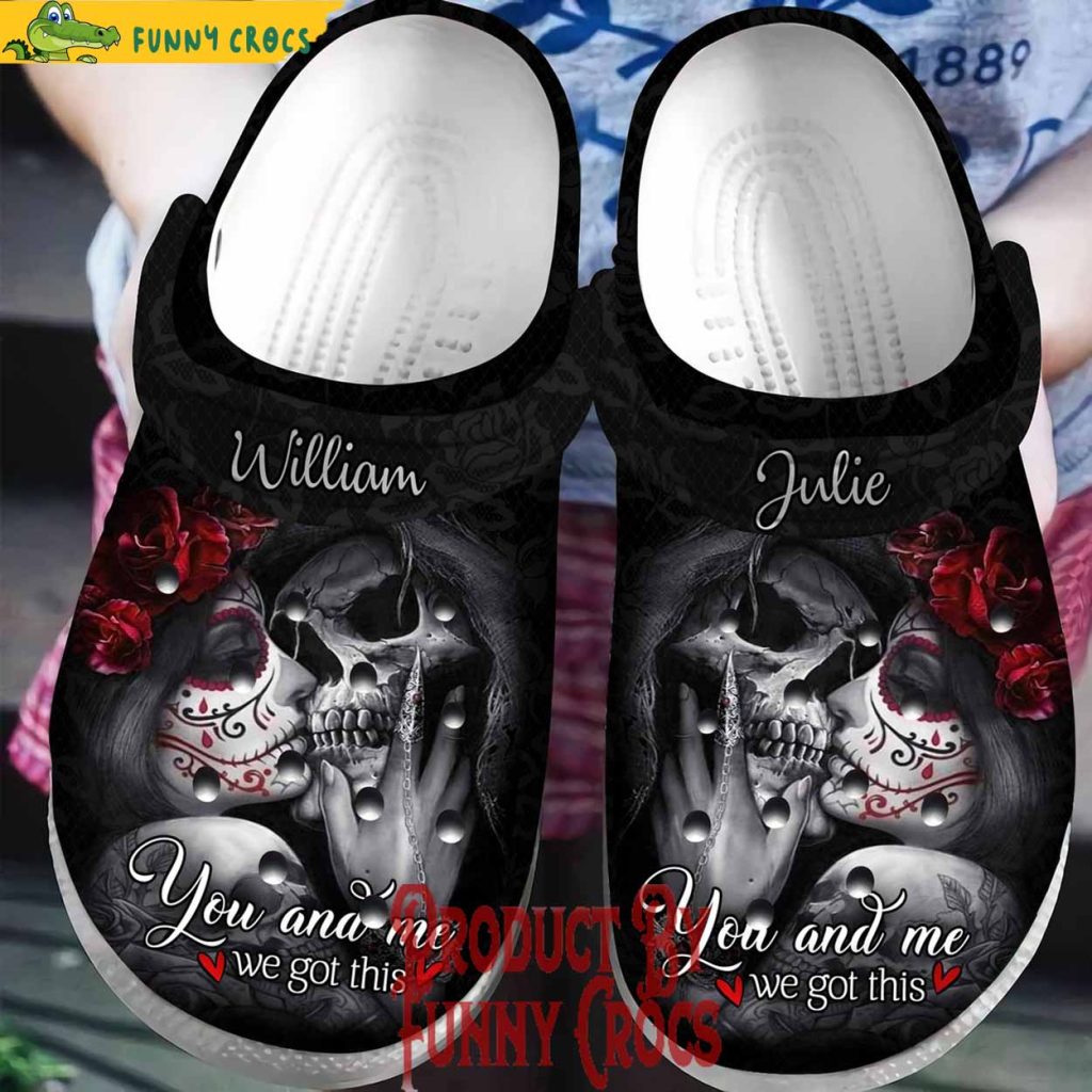 Custom Skull You And Me We Got This Couple Crocs Shoes