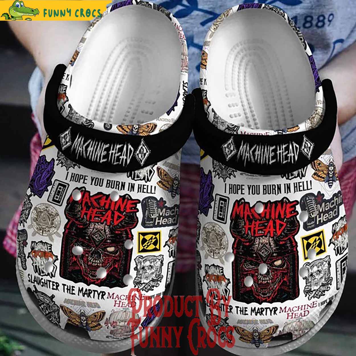 Machine Head I Hope You Burn In Hell Crocs Shoes - Discover Comfort And ...