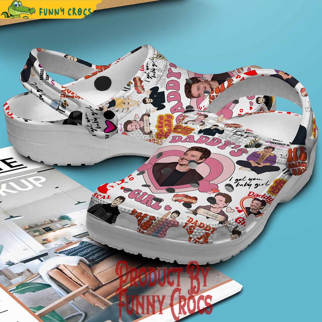 Pedro Pascal Daddy's Girl Crocs Shoes