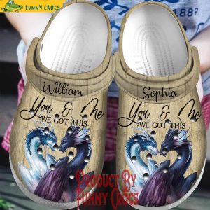 Personalized Dragon You And Me We Got This Couple Crocs Gifts