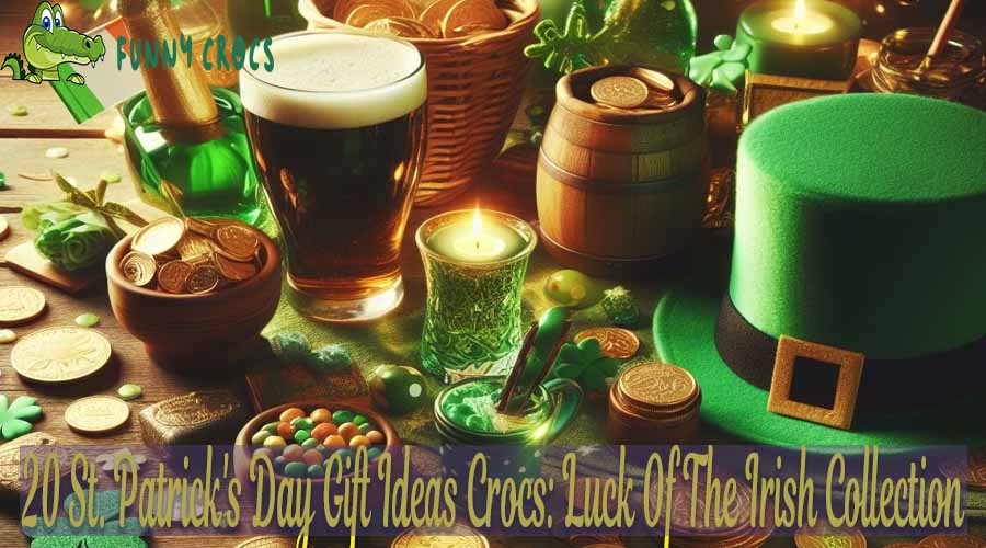 20 St. Patrick's Day Gift Ideas Crocs: Luck Of The Irish Collection
