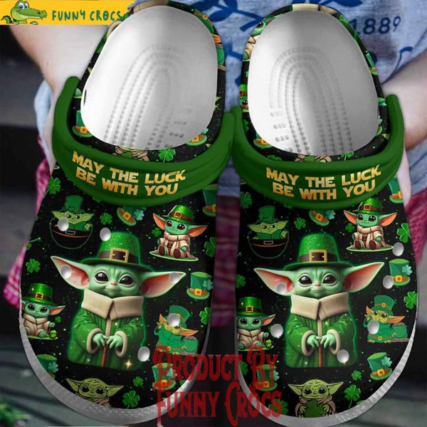 Baby Yoda May The Tuck Be With You St.Patrick’s Day Crocs