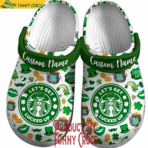 Custom Starbucks Let’s Get Lucked Up Happy St.Patrick’s Day Crocs