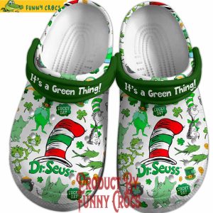 Dr Seuss Its A Green Thing StPatricks Day Crocs 2