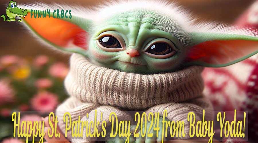 Happy St. Patrick's Day 2024 from Baby Yoda!