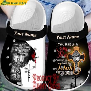Personalized If You Bring My Past You Should Know That Jesus Dropped The Charges Crocs Shoes 1