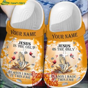 Personalized Jesus Is The Only Reason I Made It This Far Crocs Shoes