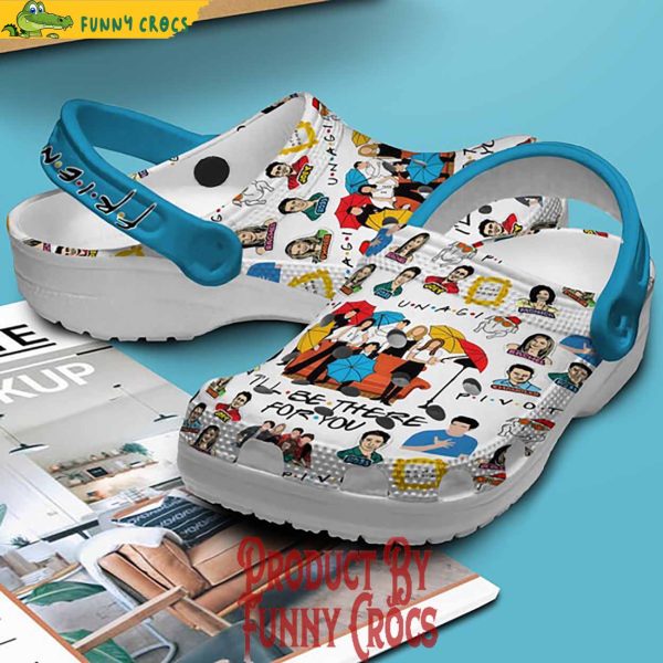 Friends Tv Show I’ll Be There For You Crocs Shoes