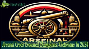 Arsenal Crocs Crowned Champions Victorious In 2024