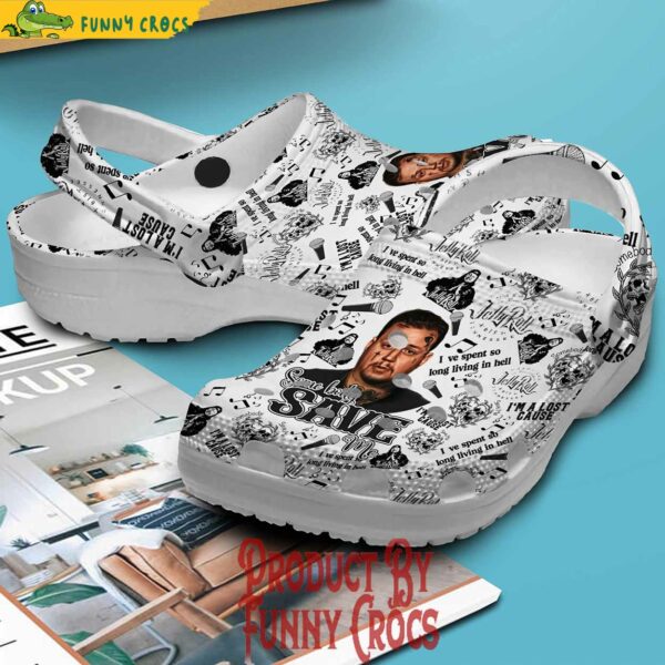 Jelly Roll Somebody Save Me Gift For Lovers Crocs Style