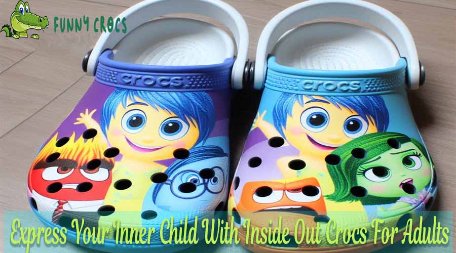 Express Your Inner Child With Inside Out Crocs For Adults