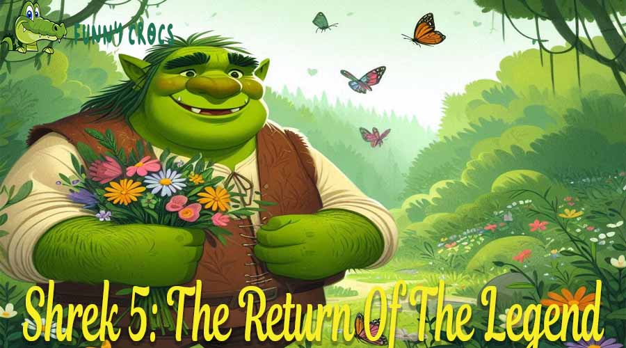 Shrek 5 The Return Of The Legend