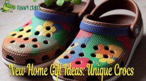 New Home Gift Ideas Unique Crocs